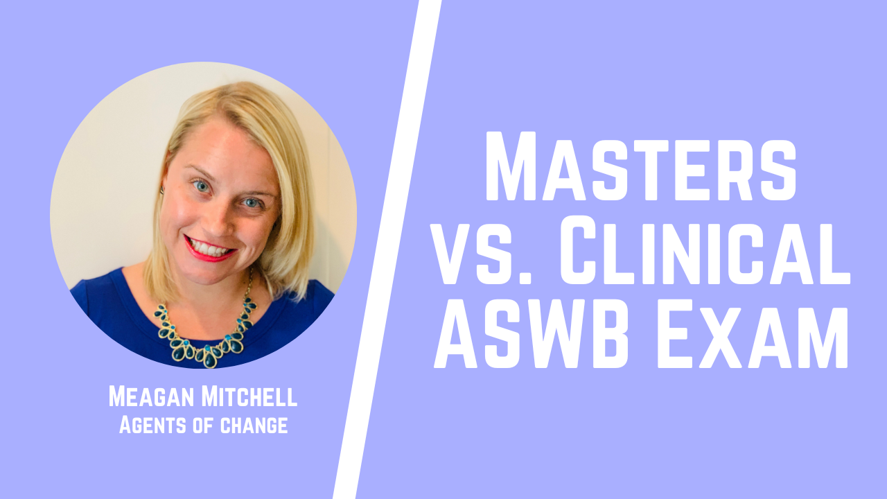 Masters vs. Clinical ASWB Exam