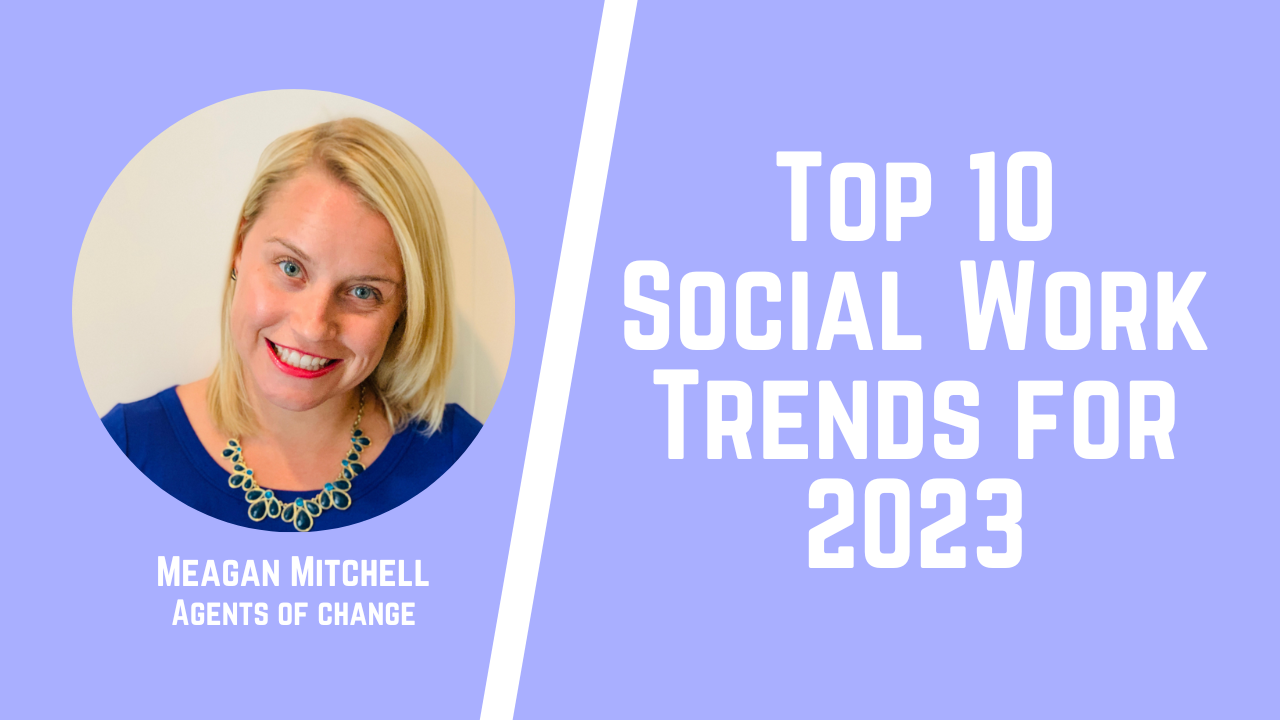 Top 10 Social Work Trends for 2023