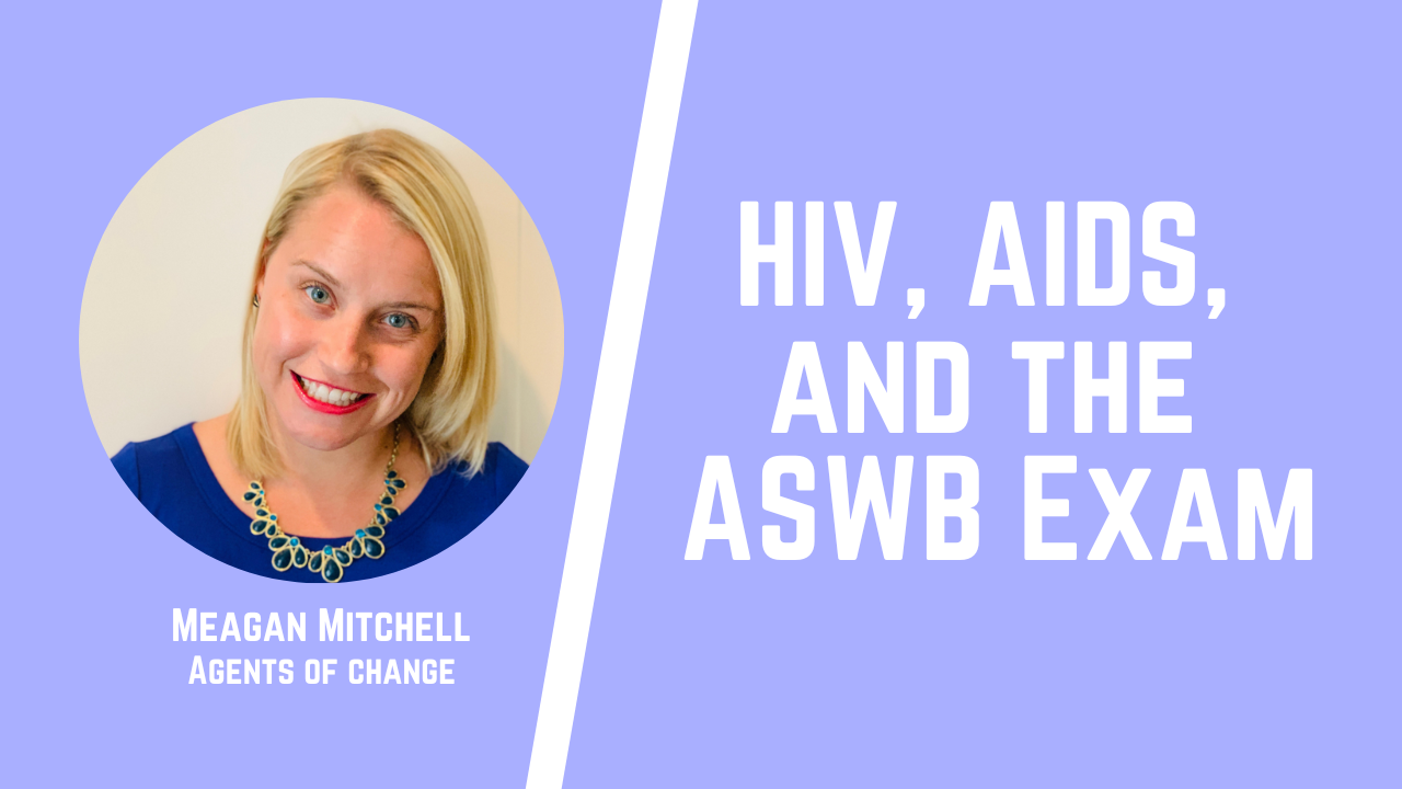 HIV, AIDS, and ASWB Exam