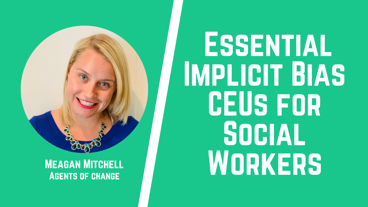 _Essential Implicit Bias CEUs for Social Workers