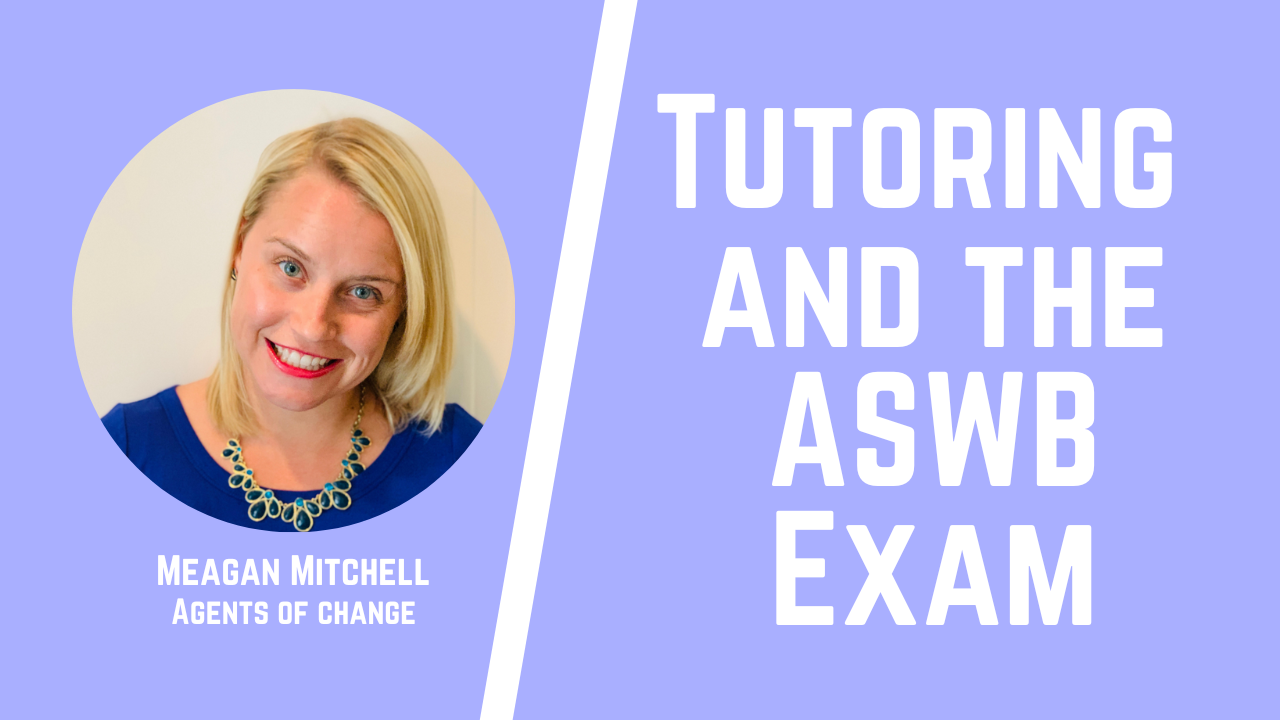 Tutoring and the ASWB Exam
