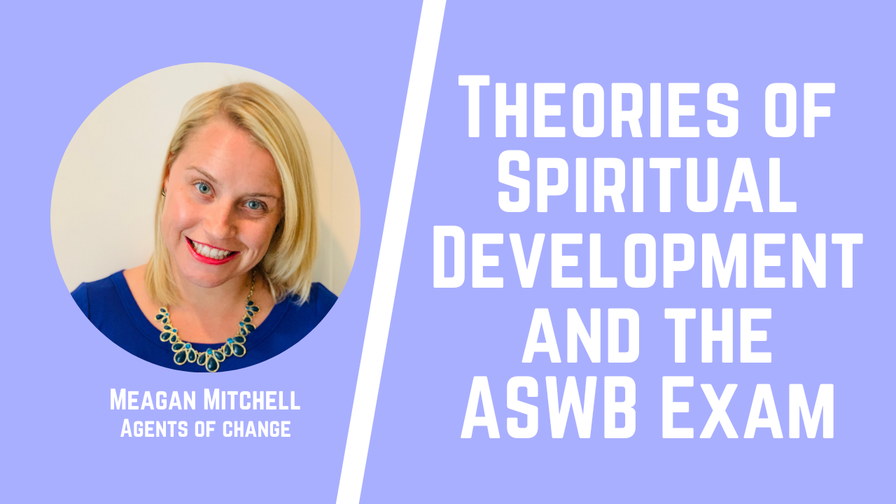 Theories of Spiritual Development and the ASWB Exam
