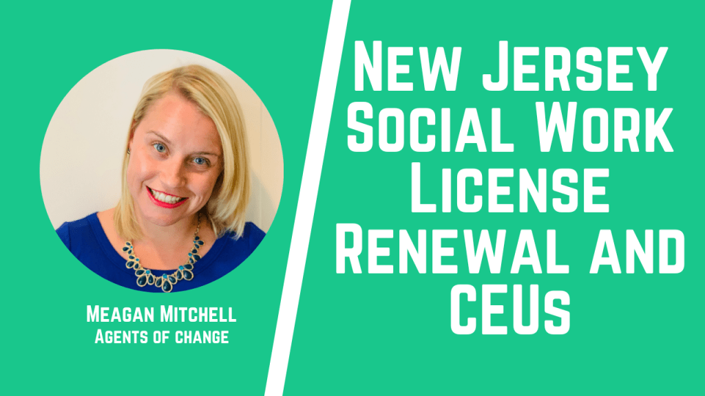 New Jersey Social Work Licensure Renewal Dates and CEU Requirements