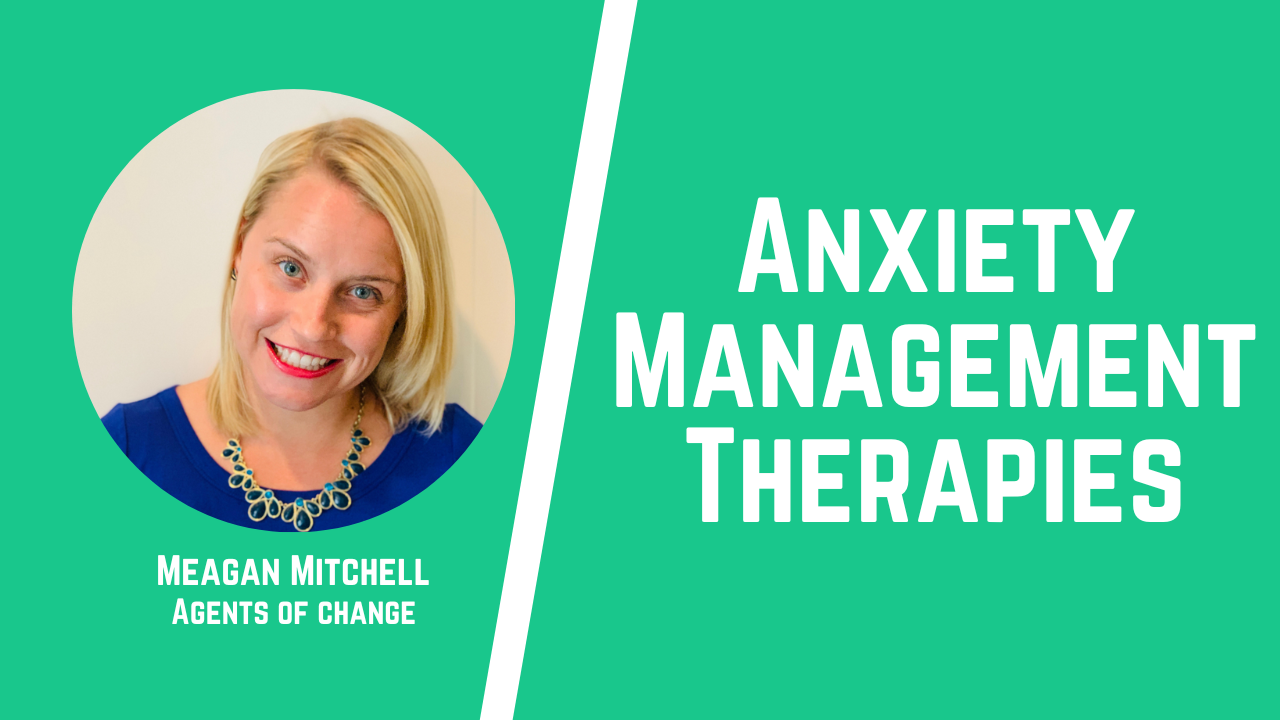 Anxiety Management Therapies