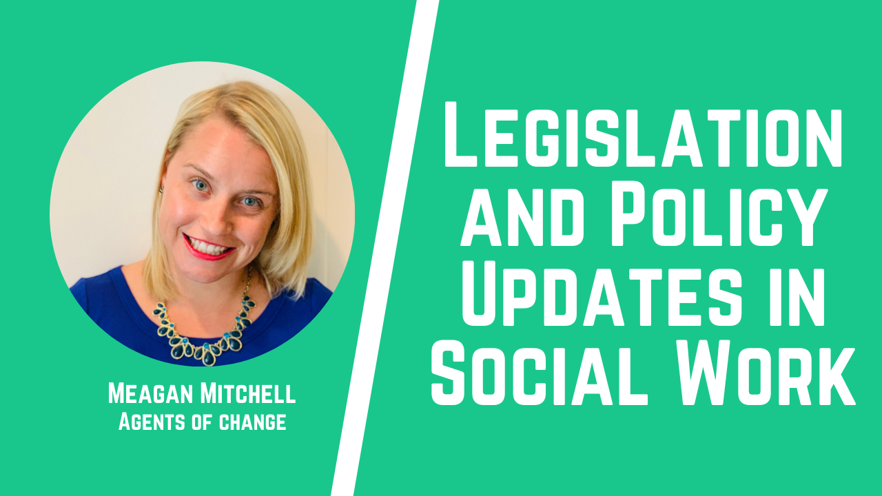 Legislation and Policy Updates in Social Work