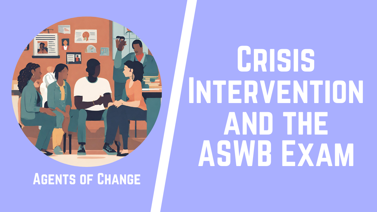 Crisis Intervention and the ASWB Exam