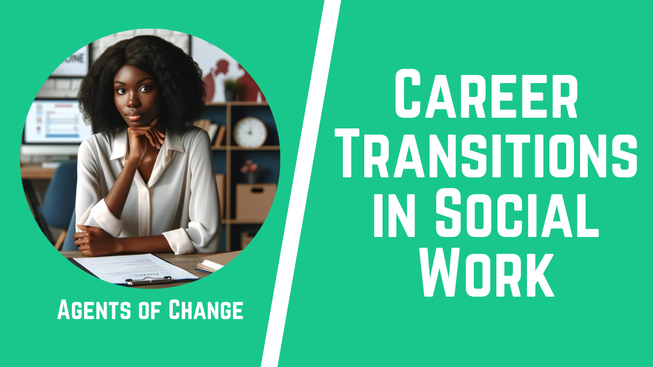Career Transitions in Social Work