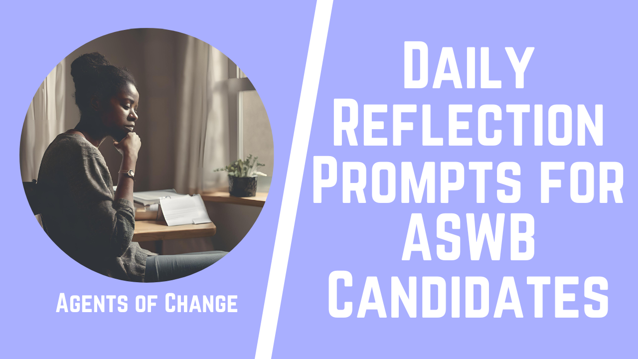 Daily Reflection Prompts for ASWB Candidates