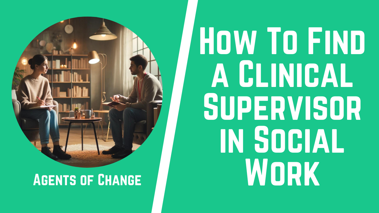 How To Find a Clinical Supervisor in Social Work