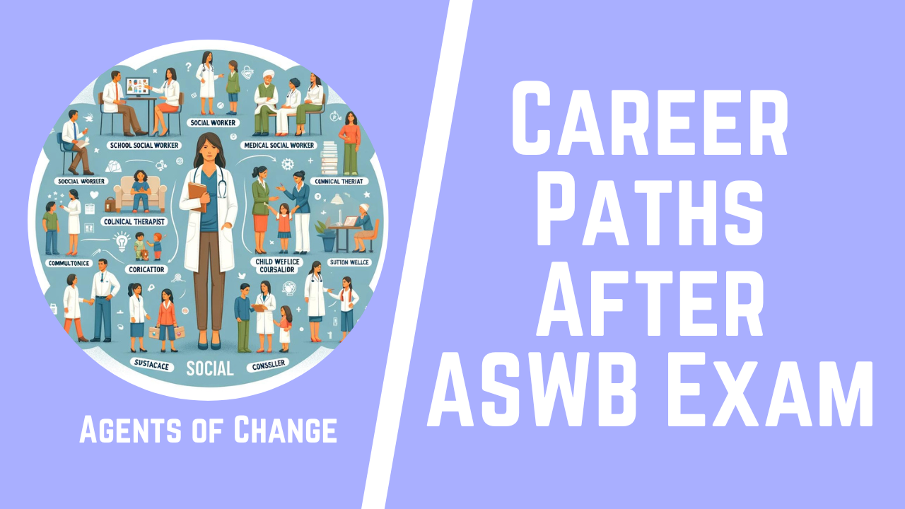 Career Paths After ASWB Exam