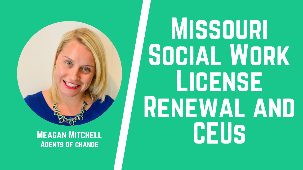 Missouri Social Work License Renewal and CEUs