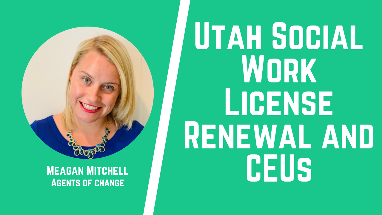 Utah Social Work License Renewal and CEUs
