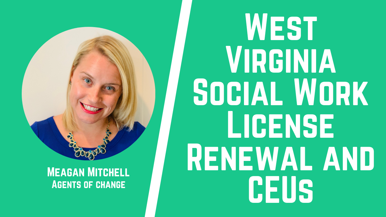 West Virginia Social Work License Renewal and CEUs