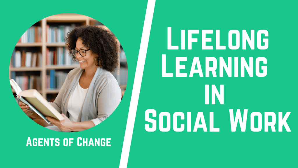 Lifelong Learning in Social Work: Continuing Education Beyond the ASWB ...