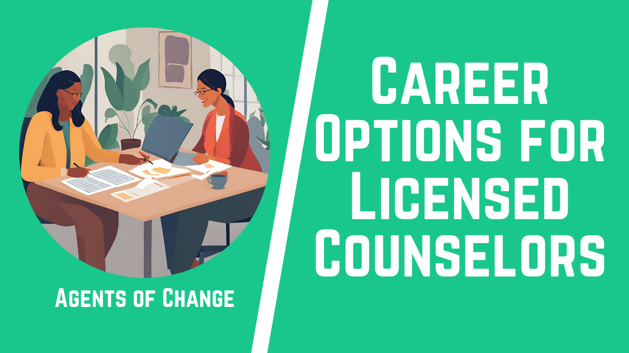 Career Options for Licensed Counselors