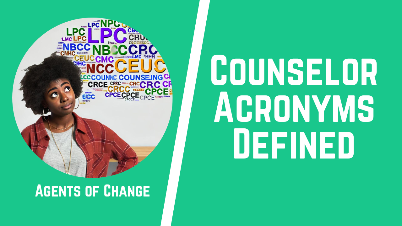 Counselor Acronyms Defined