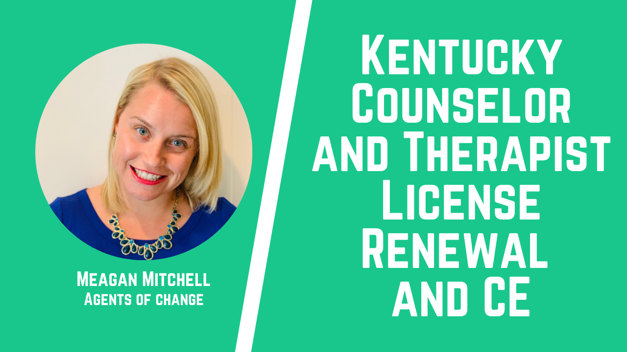 Kentucky Counselor and Therapist License Renewal and CE