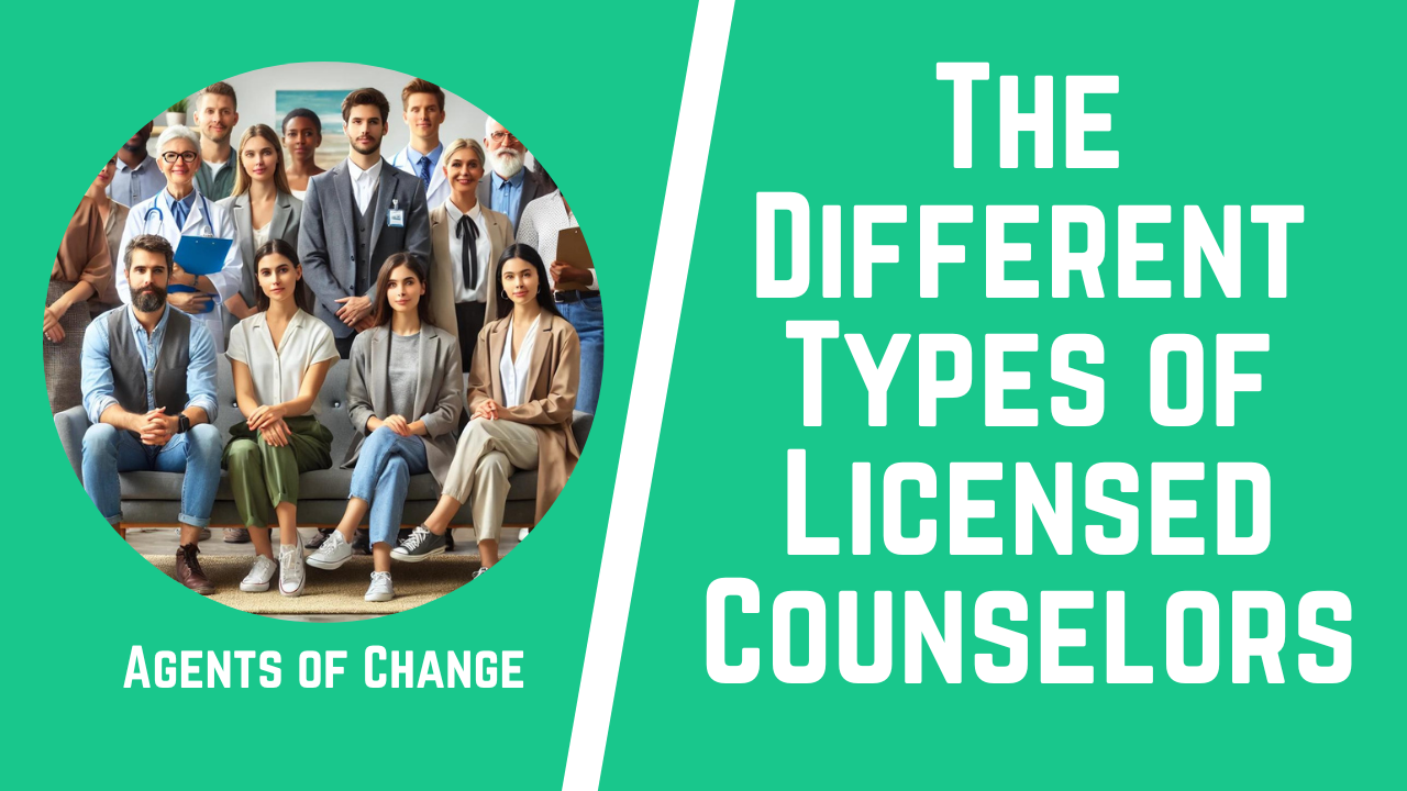 The Different Types of Licensed Counselors