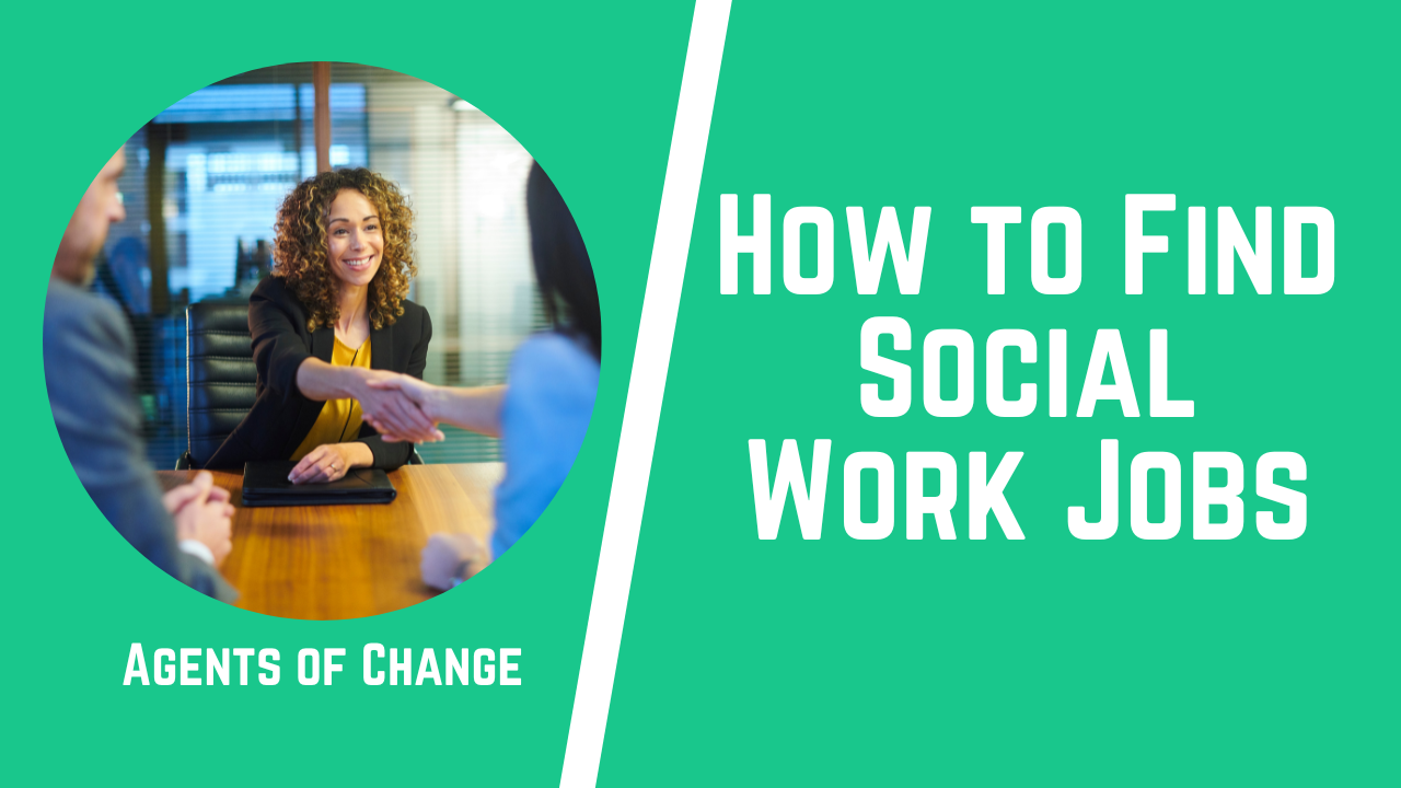 How to Find Social Work Jobs How to Find Social Work Jobs