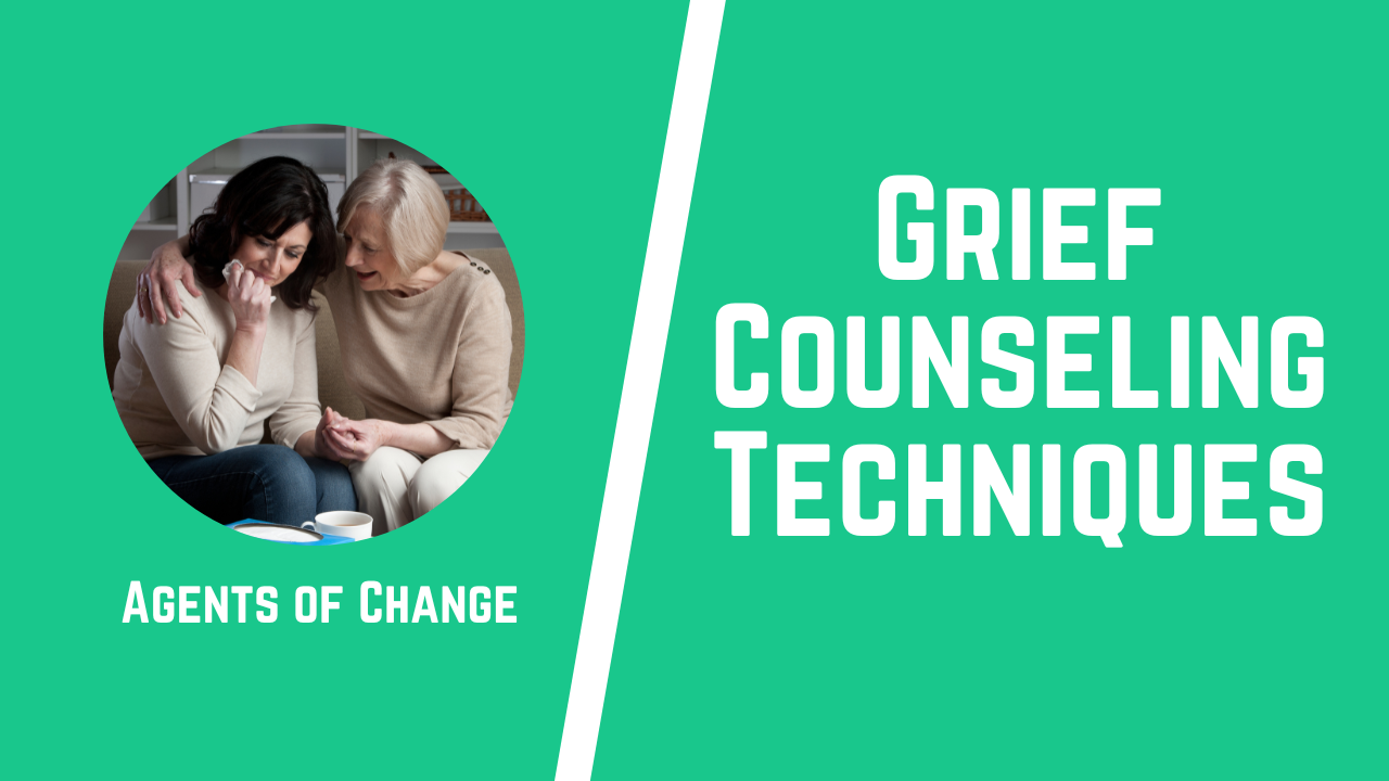 Grief Counseling Techniques Grief Counseling Techniques