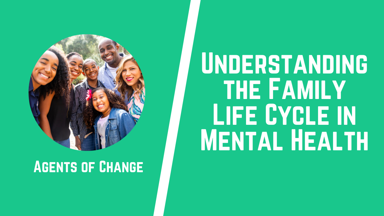 Understanding the Family Life Cycle in Mental Health Understanding the Family Life Cycle in Mental Health