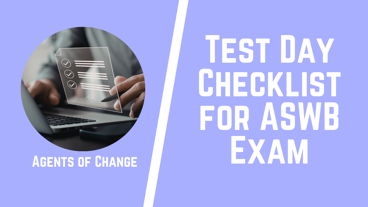 Test Day Checklist for ASWB Exam Test Day Checklist for ASWB Exam
