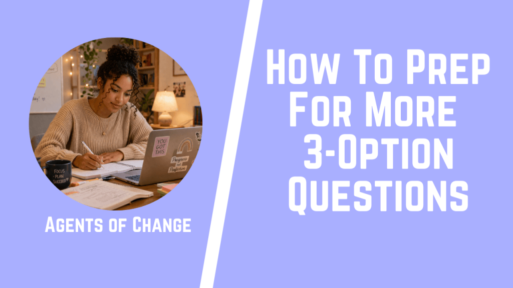 How to Prep for More 3-Option Questions: Elimination, Probability, and ...