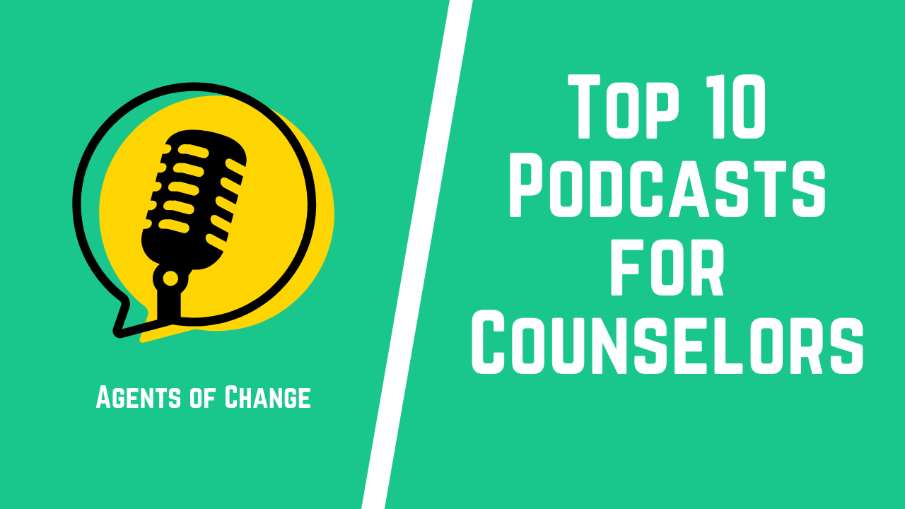 Top 10 Podcasts for Counselors Top 10 Podcasts for Counselors