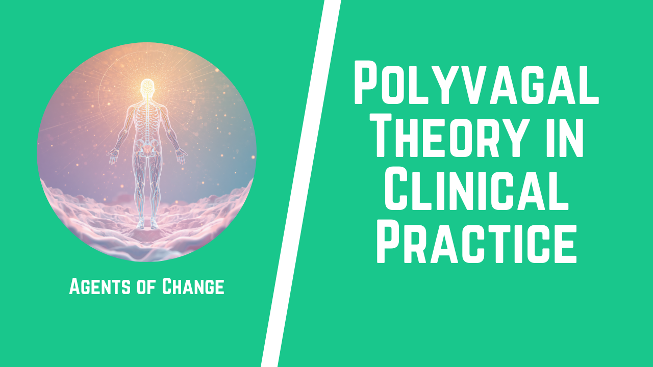 Polyvagal Theory in Clinical Practice Polyvagal Theory in Clinical Practice