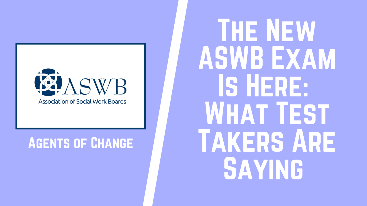 The New ASWB Exam Is Here What Test Takers Are Actually Saying (Aug 2026) The New ASWB Exam Is Here What Test Takers Are Actually Saying (Aug 2026)