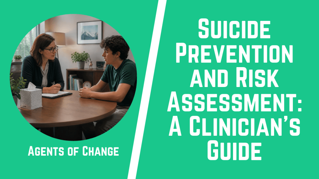Suicide Prevention and Risk Assessment: A Clinician's Guide - Agents of ...
